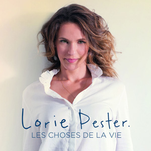 Lorie Pester - Les choses de la vie